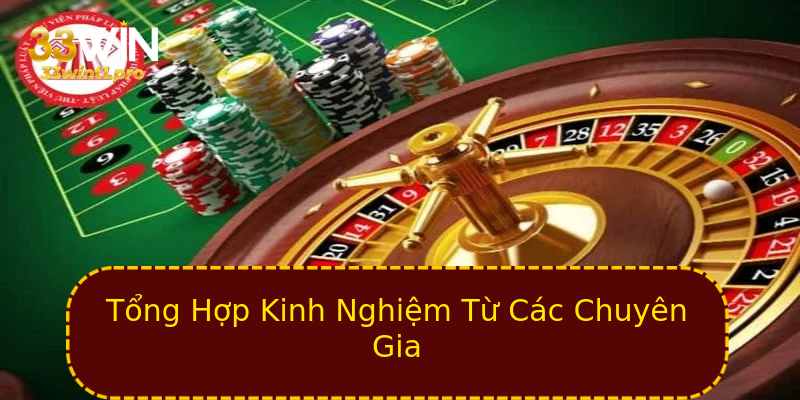 Tổng Hợp Kinh Nghiệm Từ Các Chuyên Gia Tổng Hợp Kinh Nghiệm Từ Các Chuyên Gia